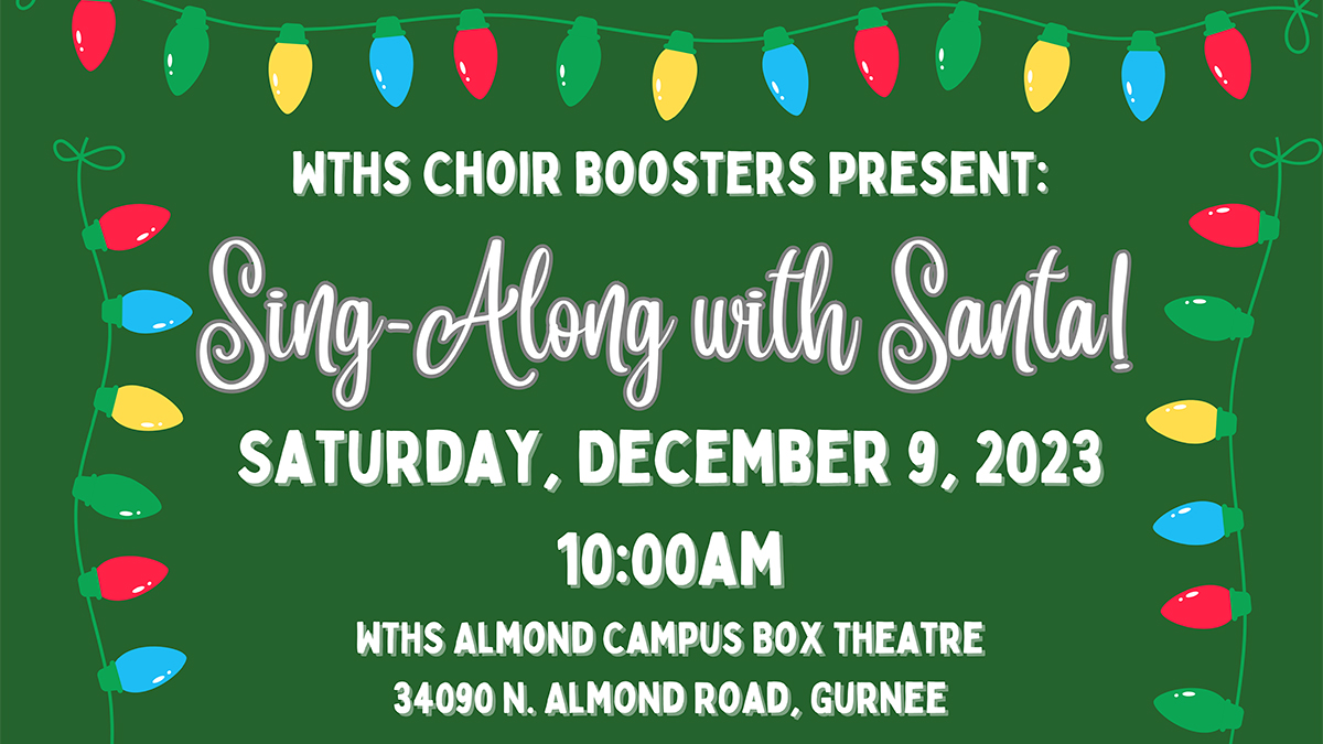 WTHS Choir Boosters Present: Sing-A-Long with Santa 